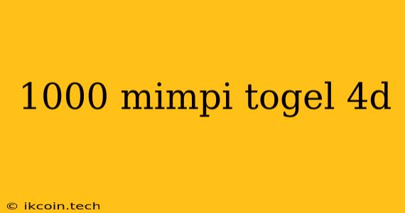 1000 Mimpi Togel 4d