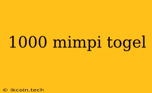 1000 Mimpi Togel