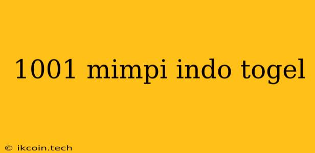 1001 Mimpi Indo Togel