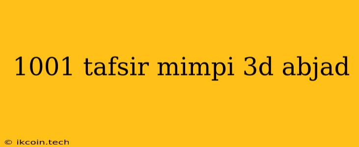 1001 Tafsir Mimpi 3d Abjad