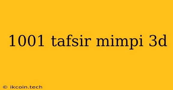 1001 Tafsir Mimpi 3d