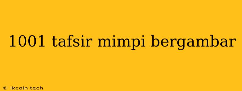 1001 Tafsir Mimpi Bergambar