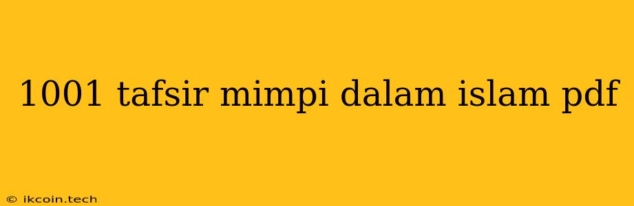 1001 Tafsir Mimpi Dalam Islam Pdf