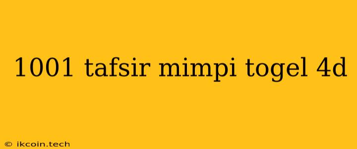 1001 Tafsir Mimpi Togel 4d