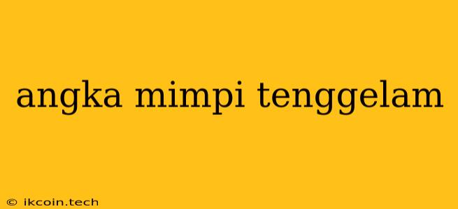 Angka Mimpi Tenggelam