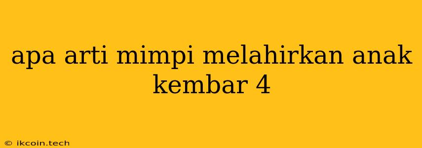 Apa Arti Mimpi Melahirkan Anak Kembar 4