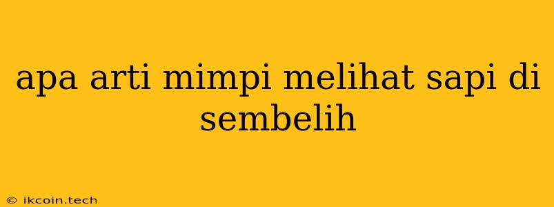 Apa Arti Mimpi Melihat Sapi Di Sembelih