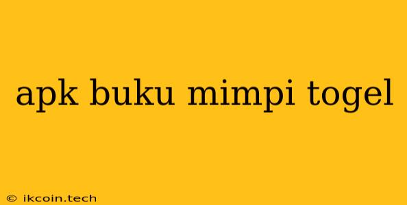 Apk Buku Mimpi Togel