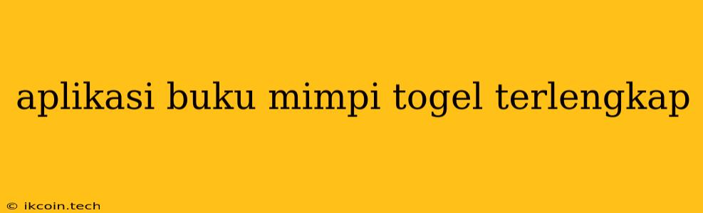 Aplikasi Buku Mimpi Togel Terlengkap