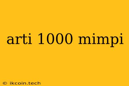 Arti 1000 Mimpi