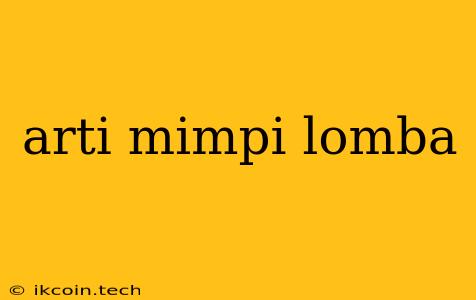 Arti Mimpi Lomba