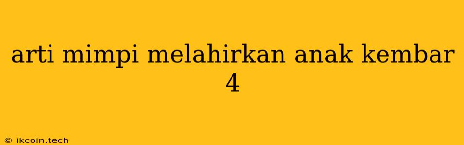 Arti Mimpi Melahirkan Anak Kembar 4