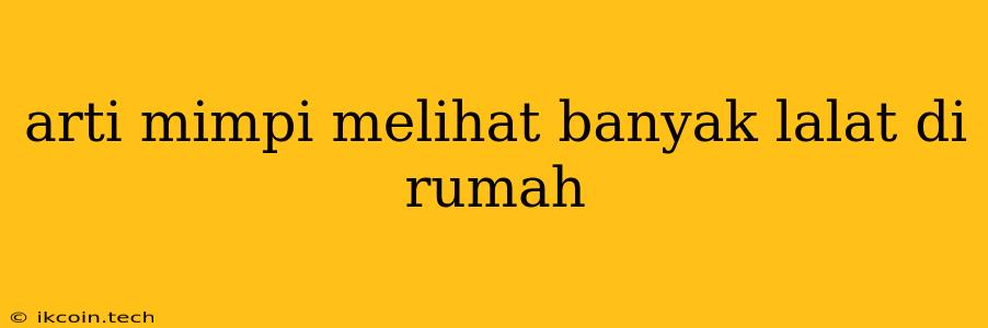 Arti Mimpi Melihat Banyak Lalat Di Rumah