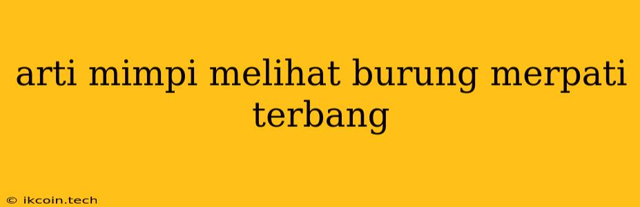 Arti Mimpi Melihat Burung Merpati Terbang