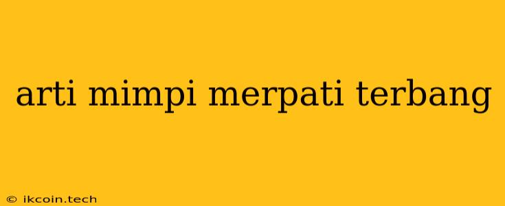 Arti Mimpi Merpati Terbang