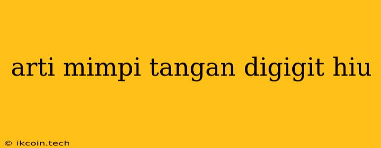 Arti Mimpi Tangan Digigit Hiu