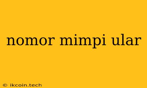 Nomor Mimpi Ular